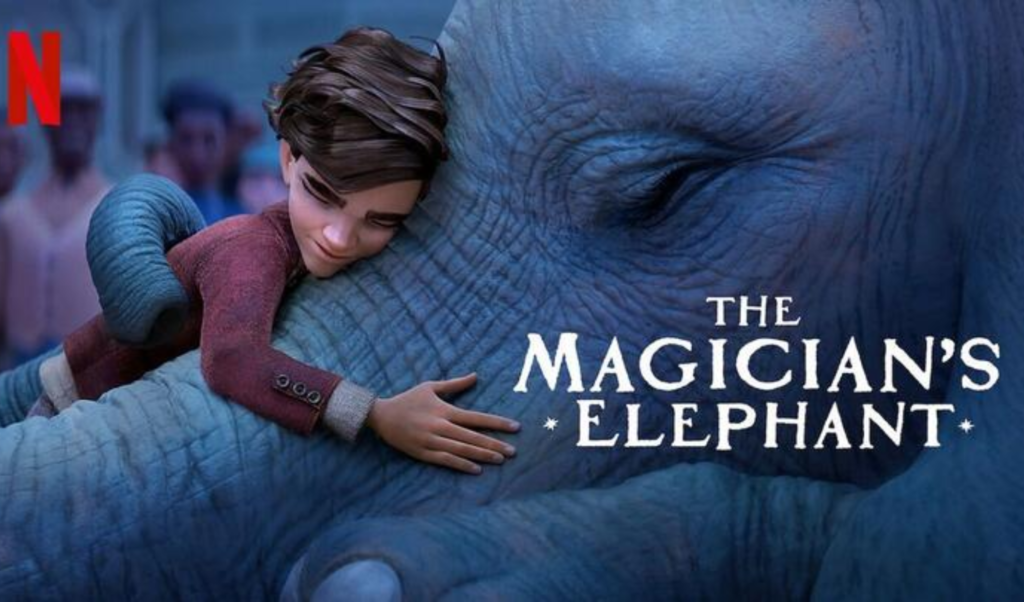 รีวิวหนัง The Magician's Elephant : มนตร์คาถากับช้างวิเศษ